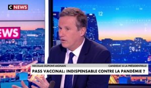 Nicolas Dupont-Aignan : «Le pass vaccinal n'a aucun intérêt»
