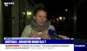 "Je trouve que ce n'est pas correct dans la bouche d'un président d'utiliser ces mots-là": Justyna explique pourquoi elle a inscrit "Je t'emmerde" sur ses mains à l'adresse d'Emmanuel Macron