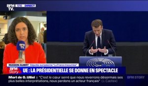 Manon Aubry: "Emmanuel Macron a fait le choix d'importer la campagne présidentielle au Parlement européen"