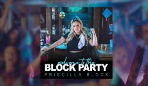 Priscilla Block - I Know A Girl