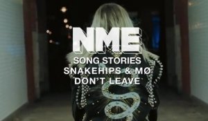 Song Stories: Snakehips & MØ - How We wrote 'Don't Leave'
