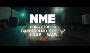 Banks & Steelz, 'Love + War' - NME Song Stories