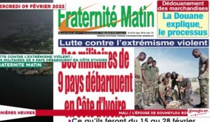 Le Titrologue du  09 Février 2022 : Lutte contre l’extrémisme violent, des militaires de 9 pays débarquent en Côte d’Ivoire