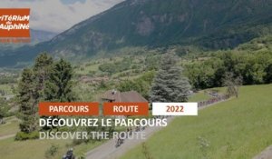 Critérium du Dauphiné 2022 - Découvrez le parcours / Discover the route
