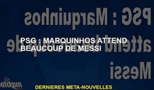 Paris Saint-Germain : Marchinhos a de grands espoirs pour Messi