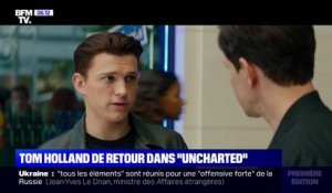 Tom Holland incarne Nathan Drake dans l'adaptation de "Uncharted", qui sort mercredi