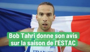 Bob Tahri donne son avis sur la saison de l'ESTAC