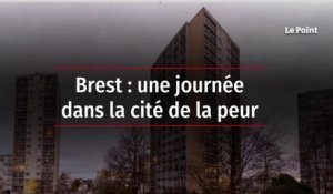 Brest : une journée dans la cité de la peur
