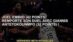 Joël Embiid (42 points) a remporté le duel avec Antetokounmpo (32 points) !