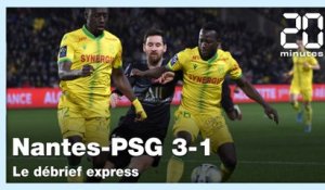 Ligue 1 : le debrief de Nantes-PSG (3-1)