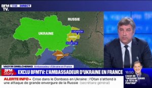 Vadym Omelchenko, ambassadeur de l'Ukraine en France: "Si les militaires russes qui sont déjà présents avancent, l'armée ukrainienne ripostera"