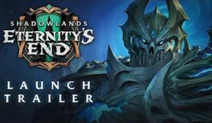 World of Warcraft: Shadowlands | Eternity’s End – Official Launch Trailer