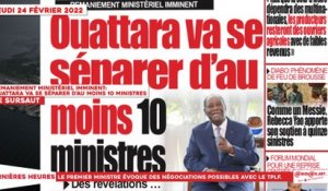 Le Titrologue du 24 Février 2022 : Remaniement ministériel imminent, Ouattara va se séparer d’au moins 10 ministres