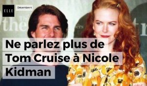 Scientologie : ne parlez plus de Tom Cruise à Nicole Kidman