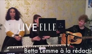 ELLE LIVE #43 : Betta Lemme à la rédaction