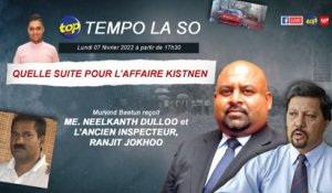 Tempo la So : Quelle suite pour l’affaire Kistnen : Murvind Beetun reçoit Neelkanth Dulloo et Ranjit Jokhoo.