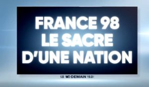 MINUTE PAR MINUTE - FRANCE 98 LE SACRE D UNE NATION - w9 - 12 07 18