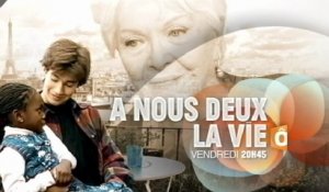 A nous deux la vie - france ô - 20/11