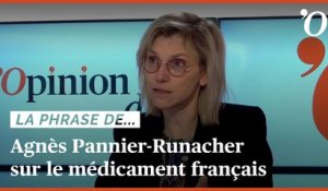 Agnès Pannier-Runacher: «Pour reproduire des médicaments en France, nous devons être plus compétitifs»