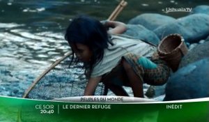 Le Dernier refuge - Ushuaia TV