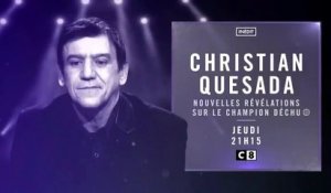 Christian Quesada : nouvelles révélations sur le champion déchu (C8) bande-annonce