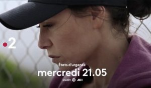 Etats d'urgence (France 2) bande-annonce