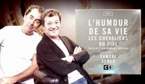 l’Humour de sa vie (C8) Les chevaliers de Fiel