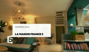 La Maison France 5 - 11 11 16