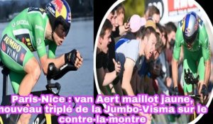 Paris-Nice: Van Aert Maillot Jaune, Nouveau Triplé De La Jumbo-Visma Sur Le Contre-La-Montre
