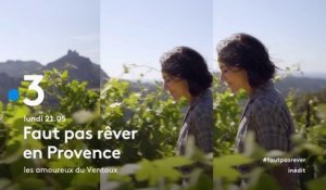 Faut pas rêver (France 3) En Provence : Les amoureux du Ventoux