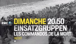 Einsatzgruppen  les commandos de la mort - 01 10 17 - RMC Découverte