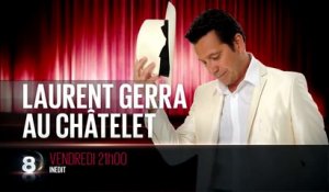 Laurent Gerra au Châtelet - C8- 04 11 16