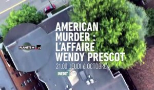 American Murder : L'Affaire Wendy Prescott - 06/10/16