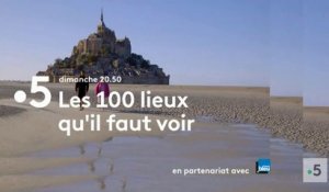 Les 100 lieux qu'il faut voir  La Manche, du Nord Cotentin au Mont Saint-Michel - 08 07 17
