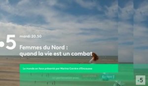 Femmes du Nord quand la vie est un combat (France 5) la bande-annonce