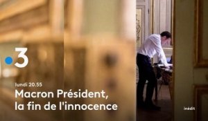 Macron, président la fin de l’innocence - france 3 - 07 05 18
