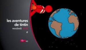 Les aventures de Tintin - tous les vendredis 6ter