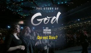 The Story of God -Qui est Dieu - 28/04/16