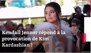 Kendall Jenner répond à la provocation de Kim Kardashian !