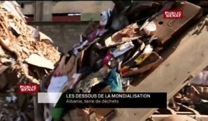 Les Dessous de la Mondialisation : Albanie : Terre de déchets