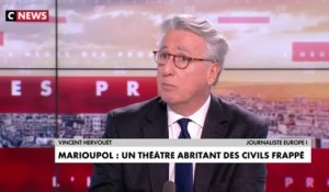 Vincent Hervouet, à propos des attaques à Marioupol : «On voit bien que la stratégie est de vider la ville par la terreur»