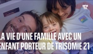 Le quotidien d'une famille avec un enfant porteur de trisomie 21