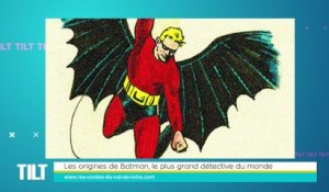 TILT - 21/03/2022 - 2/3 - Les origines de Batman, le plus grand détective du monde