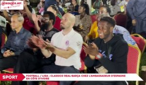 Football/Liga : Classico Real-Barça chez l’ambassadeur d’Espagne en Côte d’Ivoire Externes Boîte de réception