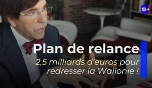Plan de relance : 2,5 milliards d'euros pour redresser la Wallonie !