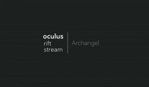 Archangel   VR Playthrough Oculus Rift