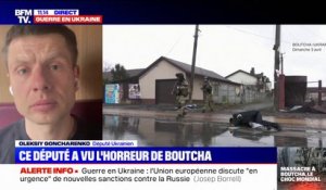 "Dans le gaz russe, il y a du sang ukrainien": les mots d'un député ukrainien après le massacre de Boutcha