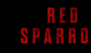 RED SPARROW (2018) Bande Annonce VF - HD