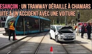 Besançon : un tramway déraille à Chamars suite à un accident avec une voiture