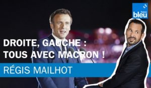 Régis Mailhot : droite, gauche, ils sont tous avec Macron !